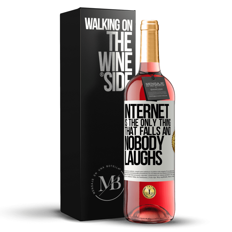 29,95 € Бесплатная доставка | Розовое вино Издание ROSÉ Интернет - единственное, что падает, и никто не смеется Белая этикетка. Настраиваемая этикетка Молодое вино Урожай 2023 Tempranillo