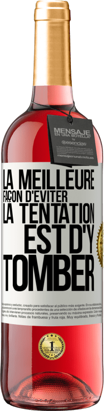 29,95 € Envoi gratuit | Vin rosé Édition ROSÉ La meilleure façon d'éviter la tentation est d'y tomber Étiquette Blanche. Étiquette personnalisable Vin jeune Récolte 2024 Tempranillo