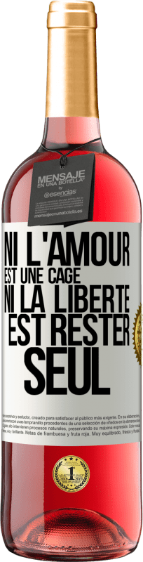 29,95 € Envoi gratuit | Vin rosé Édition ROSÉ Ni l'amour est une cage, ni la liberté est rester seul Étiquette Blanche. Étiquette personnalisable Vin jeune Récolte 2023 Tempranillo