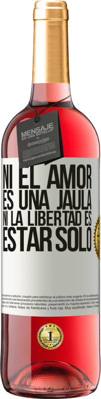 29,95 € Envío gratis | Vino Rosado Edición ROSÉ Ni el amor es una jaula, ni la libertad es estar solo Etiqueta Blanca. Etiqueta personalizable Vino joven Cosecha 2025 Tempranillo