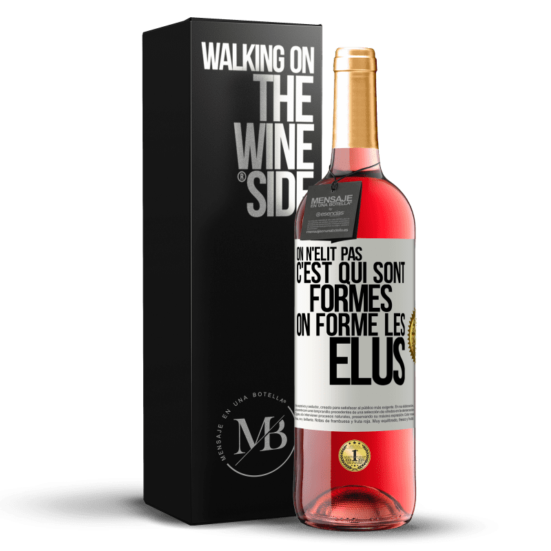 29,95 € Envoi gratuit | Vin rosé Édition ROSÉ On n'élit pas c'est qui sont formés, on forme les élus Étiquette Blanche. Étiquette personnalisable Vin jeune Récolte 2024 Tempranillo