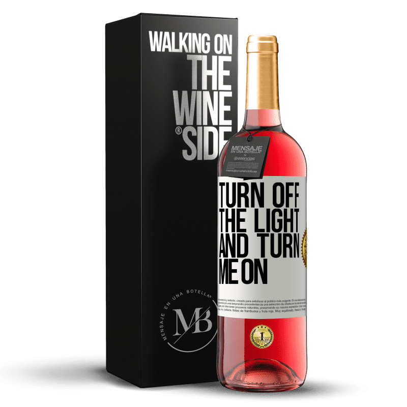 29,95 € Free Shipping | Rosé Wine ROSÉ Edition Turn off the light and turn me on White Label. Customizable label Young wine Harvest 2024 Tempranillo