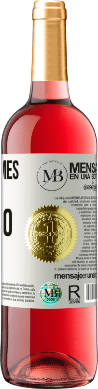 «No le llames sueño, llámalo plan» Edición ROSÉ