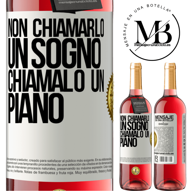 29,95 € Spedizione Gratuita | Vino rosato Edizione ROSÉ Non chiamarlo un sogno, chiamalo un piano Etichetta Bianca. Etichetta personalizzabile Vino giovane Raccogliere 2024 Tempranillo