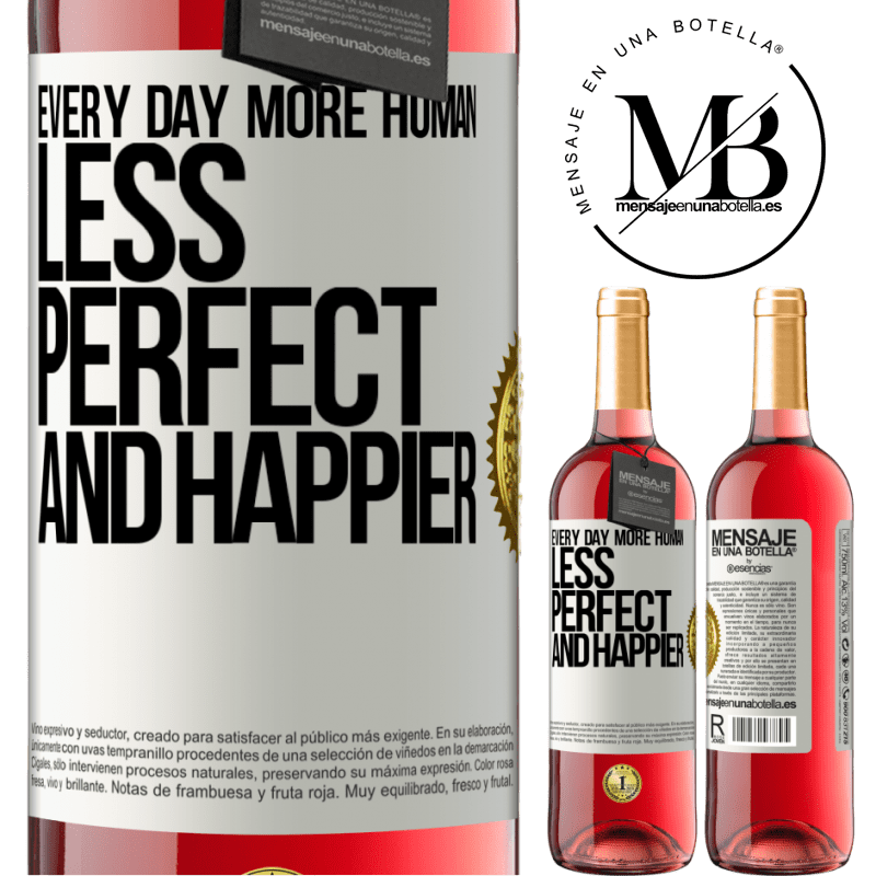 29,95 € Free Shipping | Rosé Wine ROSÉ Edition Every day more human, less perfect and happier White Label. Customizable label Young wine Harvest 2021 Tempranillo