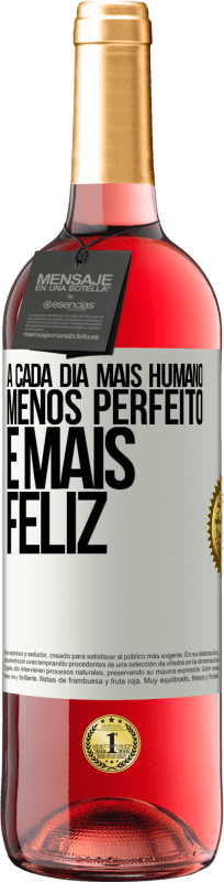 29,95 € Envio grátis | Vinho rosé Edição ROSÉ A cada dia mais humano, menos perfeito e mais feliz Etiqueta Branca. Etiqueta personalizável Vinho jovem Colheita 2024 Tempranillo