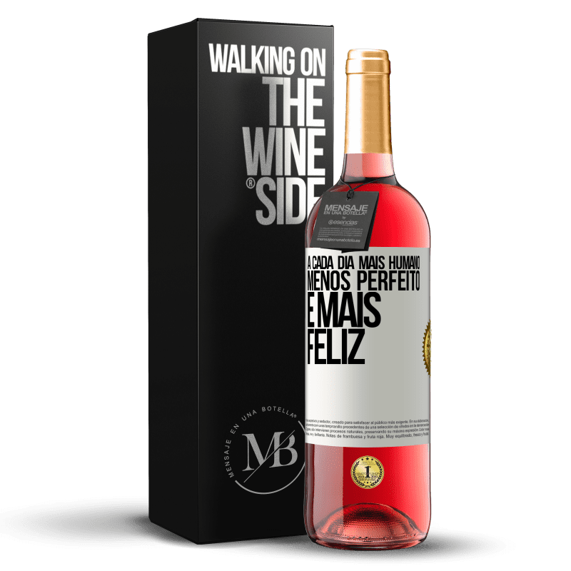 29,95 € Envio grátis | Vinho rosé Edição ROSÉ A cada dia mais humano, menos perfeito e mais feliz Etiqueta Branca. Etiqueta personalizável Vinho jovem Colheita 2025 Tempranillo