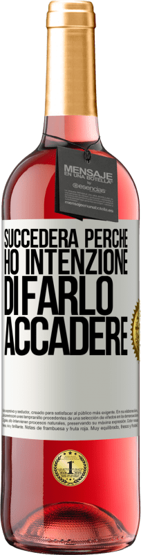 29,95 € | Vino rosato Edizione ROSÉ Succederà perché ho intenzione di farlo accadere Etichetta Bianca. Etichetta personalizzabile Vino giovane Raccogliere 2024 Tempranillo