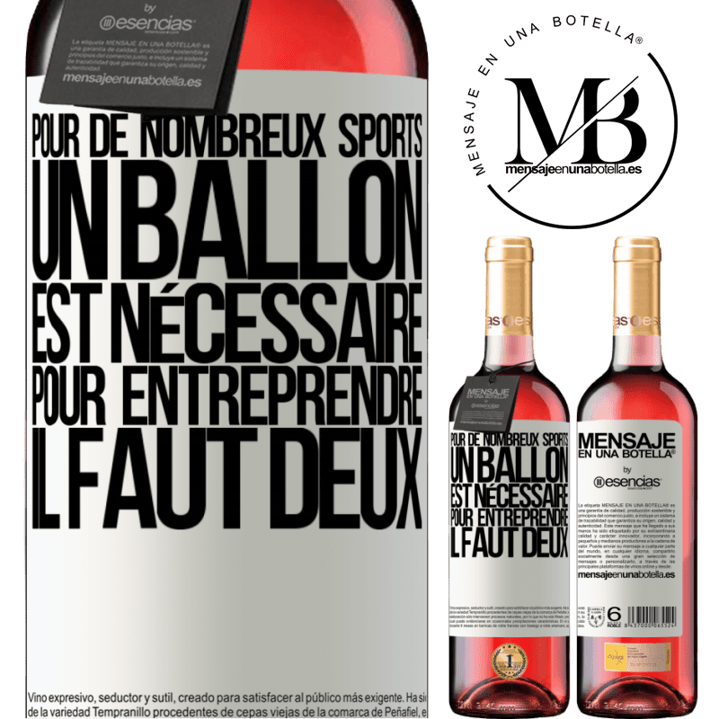 «Pour de nombreux sports, un ballon est nécessaire. Pour entreprendre, il faut deux» Édition ROSÉ