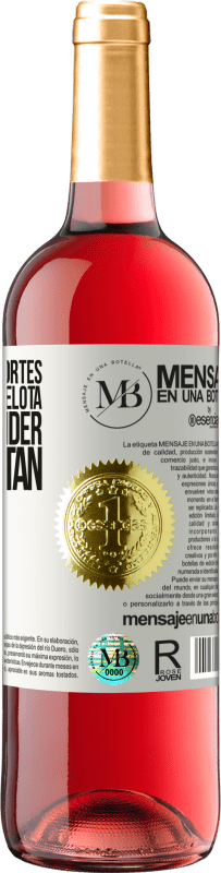 «Para muchos deportes se necesita una pelota. Para emprender, se necesitan dos» Edición ROSÉ