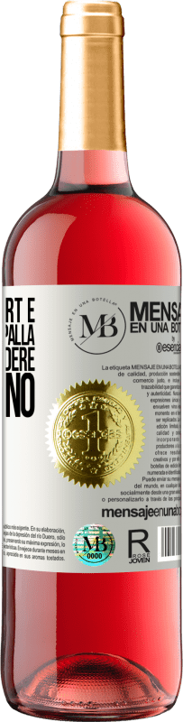 «Per molti sport è necessaria una palla. Per intraprendere, ci vogliono due» Edizione ROSÉ