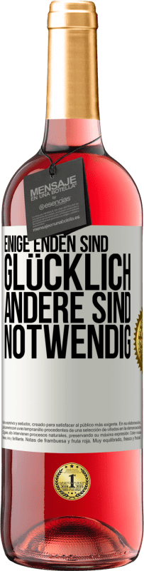 29,95 € | Roséwein ROSÉ Ausgabe Einige Enden sind. glücklich Andere sind notwendig Weißes Etikett. Anpassbares Etikett Junger Wein Ernte 2024 Tempranillo