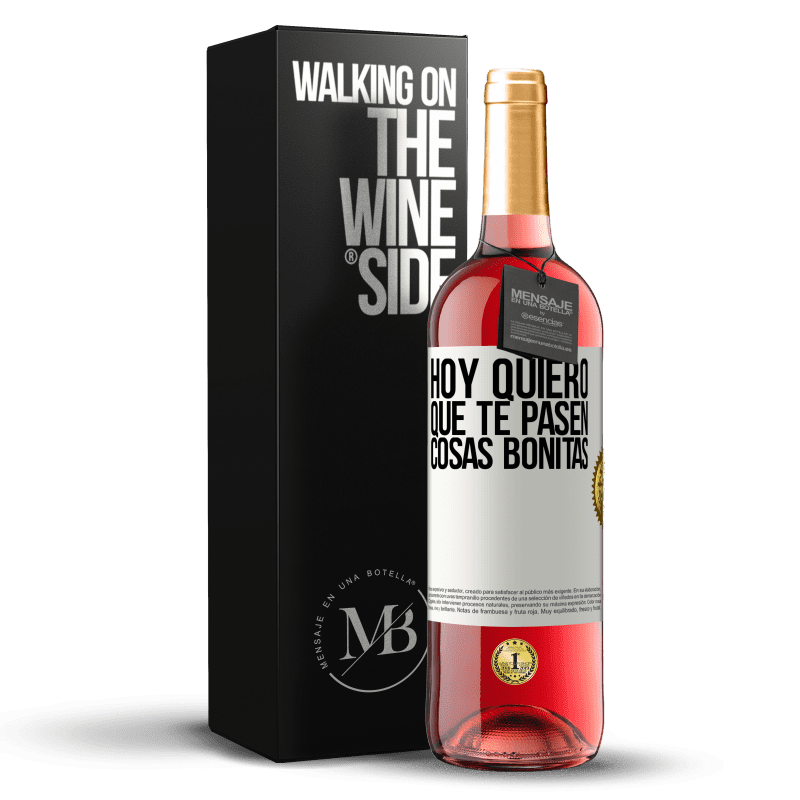 29,95 € Бесплатная доставка | Розовое вино Издание ROSÉ Сегодня я хочу, чтобы с тобой происходили красивые вещи Белая этикетка. Настраиваемая этикетка Молодое вино Урожай 2022 Tempranillo