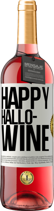 送料無料 | ロゼワイン ROSÉエディション Happy Hallo-Wine ホワイトラベル. カスタマイズ可能なラベル 若いワイン 収穫 2023 Tempranillo