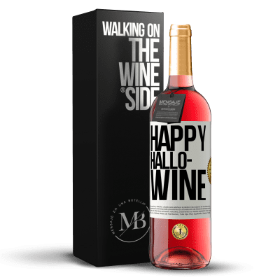 «Happy Hallo-Wine» Edizione ROSÉ