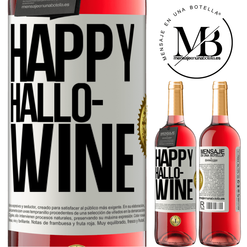29,95 € Envio grátis | Vinho rosé Edição ROSÉ Happy Hallo-Wine Etiqueta Branca. Etiqueta personalizável Vinho jovem Colheita 2024 Tempranillo