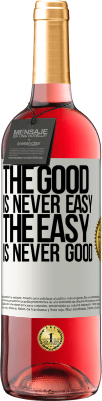 29,95 € Free Shipping | Rosé Wine ROSÉ Edition The good is never easy. The easy is never good White Label. Customizable label Young wine Harvest 2023 Tempranillo