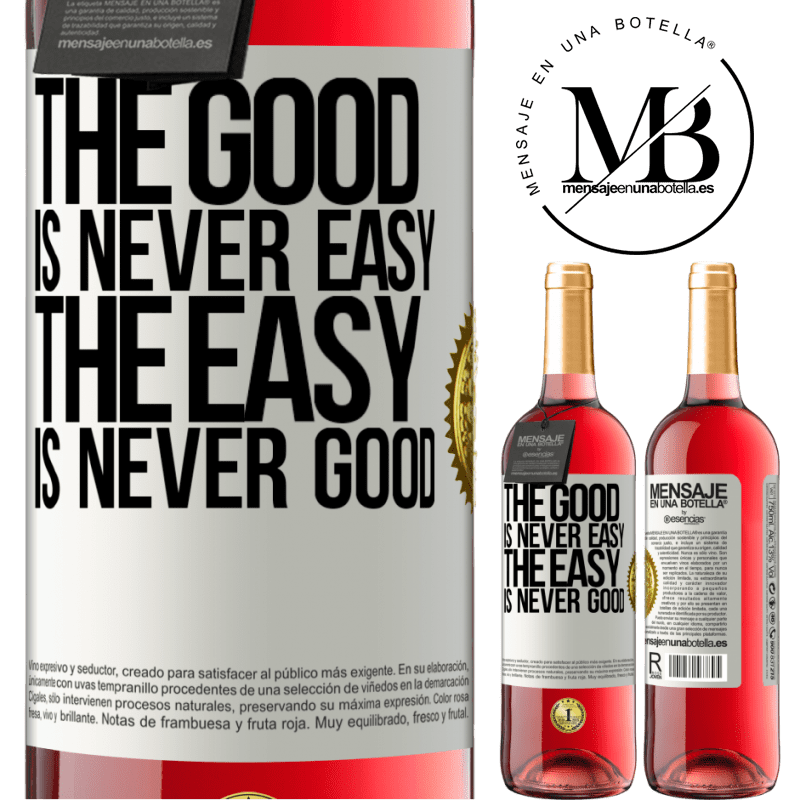 24,95 € Free Shipping | Rosé Wine ROSÉ Edition The good is never easy. The easy is never good White Label. Customizable label Young wine Harvest 2021 Tempranillo