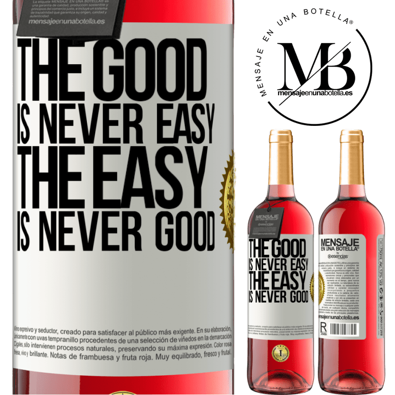 29,95 € Free Shipping | Rosé Wine ROSÉ Edition The good is never easy. The easy is never good White Label. Customizable label Young wine Harvest 2022 Tempranillo