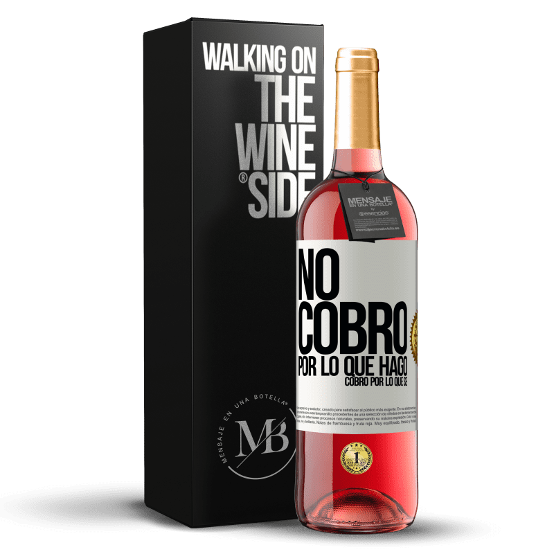 29,95 € Envoi gratuit | Vin rosé Édition ROSÉ Je ne facture pas ce que je fais, je facture ce que je sais Étiquette Blanche. Étiquette personnalisable Vin jeune Récolte 2022 Tempranillo