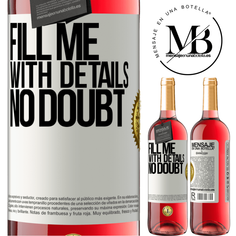 24,95 € Free Shipping | Rosé Wine ROSÉ Edition Fill me with details, no doubt White Label. Customizable label Young wine Harvest 2021 Tempranillo