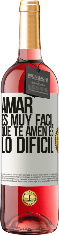 29,95 € | Vino Rosado Edición ROSÉ Amar es muy fácil, que te amen es lo difícil Etiqueta Blanca. Etiqueta personalizable Vino joven Cosecha 2024 Tempranillo