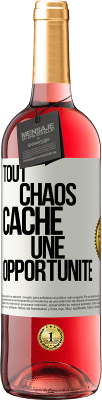 29,95 € | Vin rosé Édition ROSÉ Tout chaos cache une opportunité Étiquette Blanche. Étiquette personnalisable Vin jeune Récolte 2023 Tempranillo