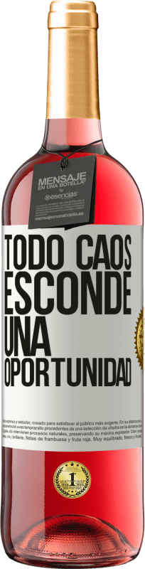 29,95 € | Vino Rosado Edición ROSÉ Todo caos esconde una oportunidad Etiqueta Blanca. Etiqueta personalizable Vino joven Cosecha 2024 Tempranillo