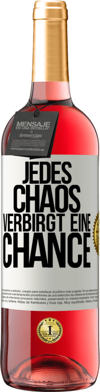 29,95 € | Roséwein ROSÉ Ausgabe Jedes Chaos verbirgt eine Chance Weißes Etikett. Anpassbares Etikett Junger Wein Ernte 2023 Tempranillo