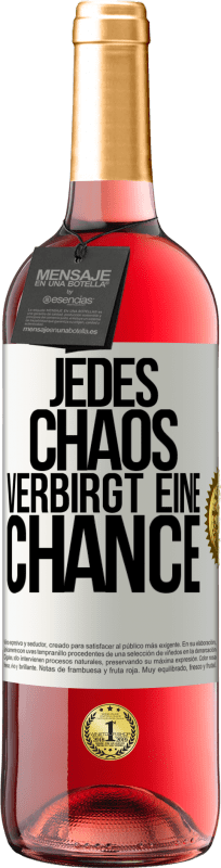 29,95 € Kostenloser Versand | Roséwein ROSÉ Ausgabe Jedes Chaos verbirgt eine Chance Weißes Etikett. Anpassbares Etikett Junger Wein Ernte 2025 Tempranillo