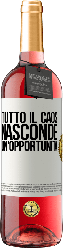 29,95 € Spedizione Gratuita | Vino rosato Edizione ROSÉ Tutto il caos nasconde un'opportunità Etichetta Bianca. Etichetta personalizzabile Vino giovane Raccogliere 2025 Tempranillo