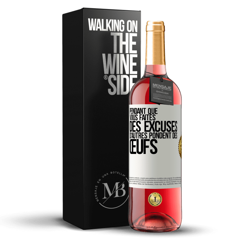 29,95 € Envoi gratuit | Vin rosé Édition ROSÉ Pendant que vous faites des excuses, d'autres pondent des œufs Étiquette Blanche. Étiquette personnalisable Vin jeune Récolte 2025 Tempranillo