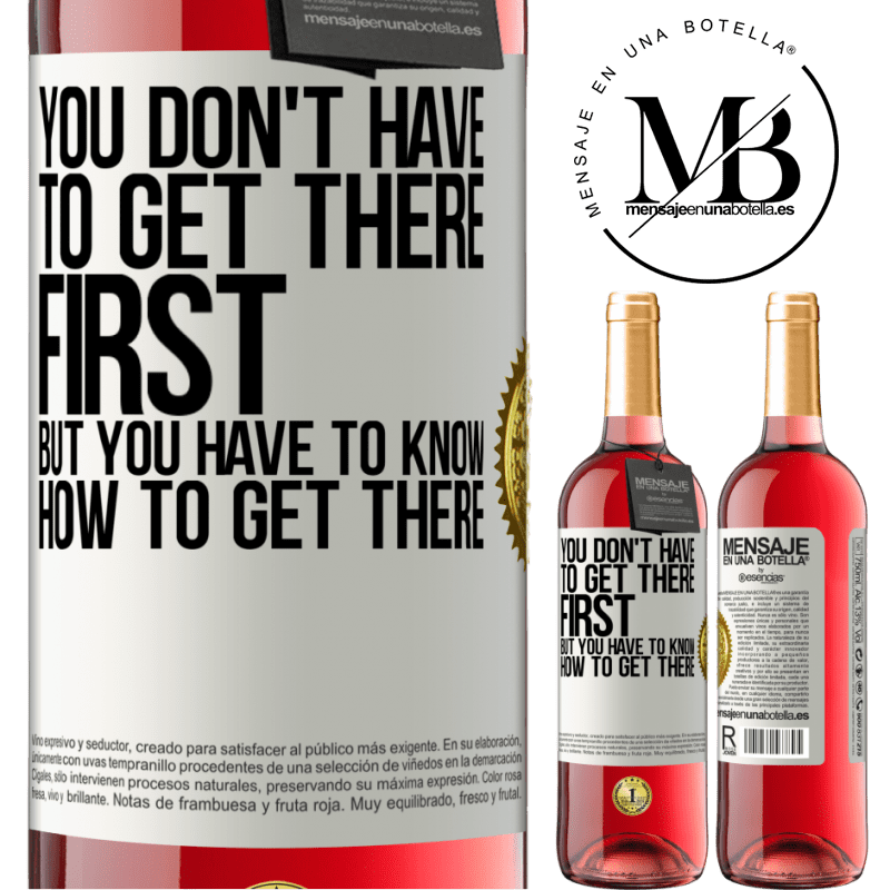 29,95 € Free Shipping | Rosé Wine ROSÉ Edition You don't have to get there first, but you have to know how to get there White Label. Customizable label Young wine Harvest 2022 Tempranillo