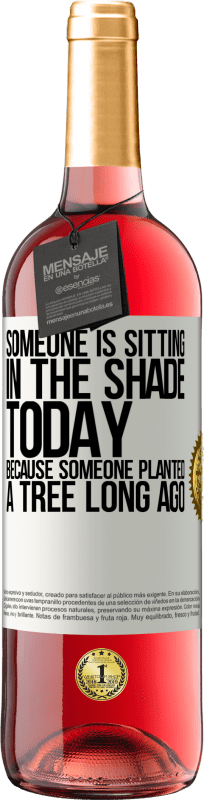 «Кто-то сегодня сидит в тени, потому что кто-то давно посадил дерево» Издание ROSÉ