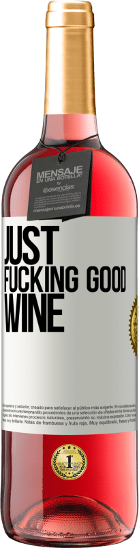 «Just fucking good wine» Издание ROSÉ