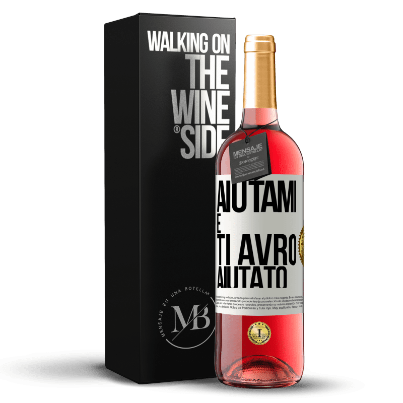 29,95 € Spedizione Gratuita | Vino rosato Edizione ROSÉ Aiutami e ti avrò aiutato Etichetta Bianca. Etichetta personalizzabile Vino giovane Raccogliere 2024 Tempranillo