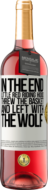 «最后，小红帽扔了篮子，与狼一起离开» ROSÉ版