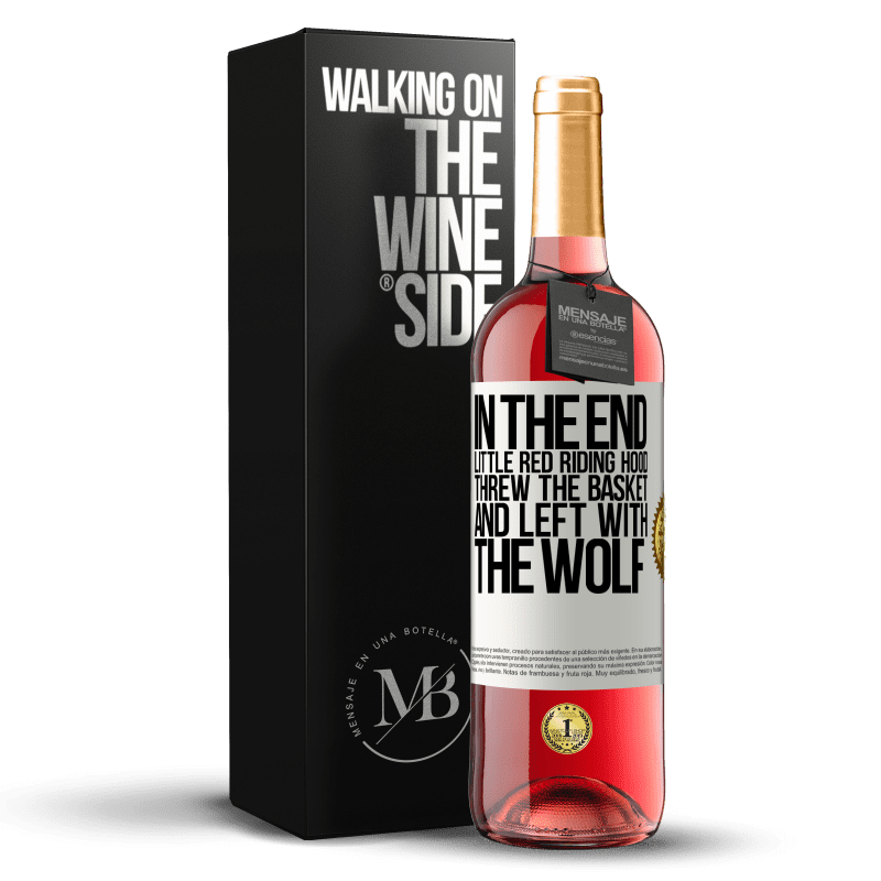 29,95 € Free Shipping | Rosé Wine ROSÉ Edition In the end, Little Red Riding Hood threw the basket and left with the wolf White Label. Customizable label Young wine Harvest 2023 Tempranillo