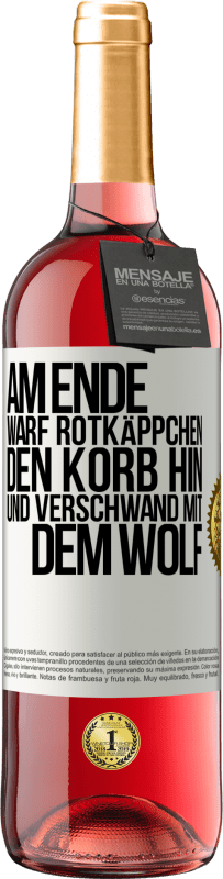 29,95 € | Roséwein ROSÉ Ausgabe Am Ende warf Rotkäppchen den Korb hin und verschwand mit dem Wolf Weißes Etikett. Anpassbares Etikett Junger Wein Ernte 2025 Tempranillo