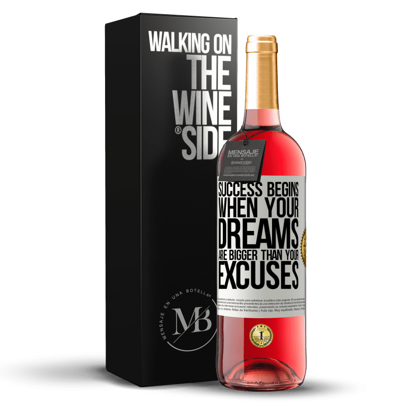 24,95 € Free Shipping | Rosé Wine ROSÉ Edition Success begins when your dreams are bigger than your excuses White Label. Customizable label Young wine Harvest 2021 Tempranillo