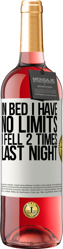 «In bed I have no limits. I fell 2 times last night» ROSÉ Edition