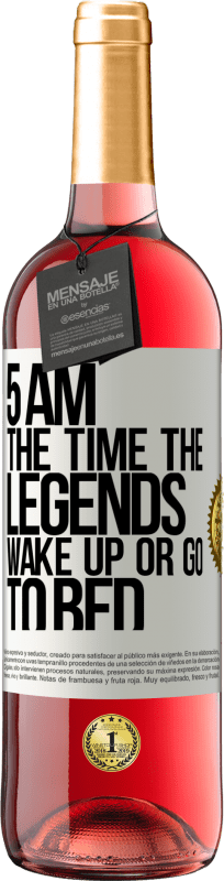 29,95 € | Rosé Wine ROSÉ Edition 5 AM. The time the legends wake up or go to bed White Label. Customizable label Young wine Harvest 2023 Tempranillo