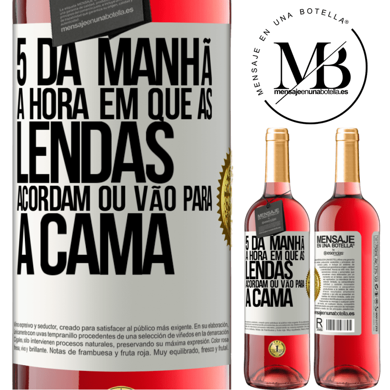 29,95 € Envio grátis | Vinho rosé Edição ROSÉ 5 da manhã A hora em que as lendas acordam ou vão para a cama Etiqueta Branca. Etiqueta personalizável Vinho jovem Colheita 2024 Tempranillo