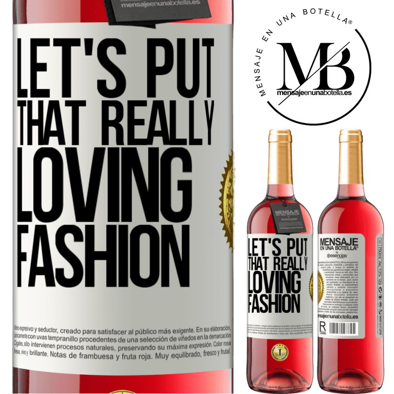 29,95 € Free Shipping | Rosé Wine ROSÉ Edition Let's put that really loving fashion White Label. Customizable label Young wine Harvest 2021 Tempranillo