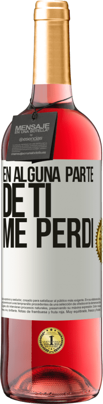 29,95 € | Vino Rosado Edición ROSÉ En alguna parte de ti me perdí Etiqueta Blanca. Etiqueta personalizable Vino joven Cosecha 2025 Tempranillo