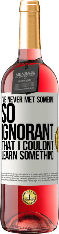 «Я никогда не встречал кого-то настолько невежественного, что не мог бы чему-то научиться» Издание ROSÉ