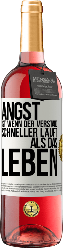 29,95 € Kostenloser Versand | Roséwein ROSÉ Ausgabe Angst ist wenn der Verstand schneller läuft als das Leben Weißes Etikett. Anpassbares Etikett Junger Wein Ernte 2024 Tempranillo