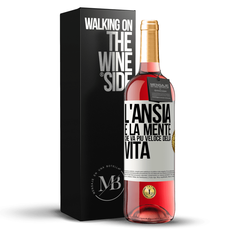 29,95 € Spedizione Gratuita | Vino rosato Edizione ROSÉ L'ansia è la mente che va più veloce della vita Etichetta Bianca. Etichetta personalizzabile Vino giovane Raccogliere 2023 Tempranillo