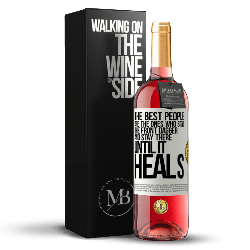 24,95 € Free Shipping | Rosé Wine ROSÉ Edition The best people are the ones who stab the front dagger and stay there until it heals White Label. Customizable label Young wine Harvest 2021 Tempranillo