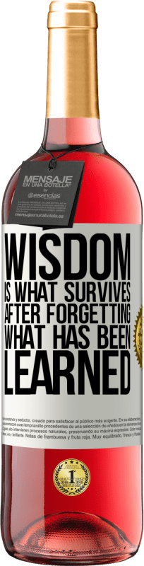 29,95 € Free Shipping | Rosé Wine ROSÉ Edition Wisdom is what survives after forgetting what has been learned White Label. Customizable label Young wine Harvest 2024 Tempranillo